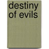 Destiny Of Evils door William W. Johnstone