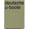 Deutsche U-Boote by Eberhard Rössler