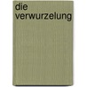 Die Verwurzelung door Simone Weil