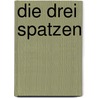 Die drei Spatzen door Christian Morgenstern