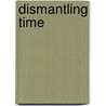 Dismantling Time door Lu Jie