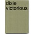 Dixie Victorious