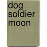 Dog Soldier Moon door Mckendree Long