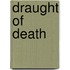 Draught Of Death