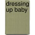 Dressing Up Baby