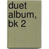 Duet Album, Bk 2 door John Schaum