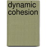 Dynamic Cohesion door Denny Suckow