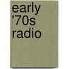 Early '70S Radio by Kim Simpson
