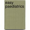 Easy Paediatrics door Rachel Sidwell