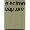 Electron Capture by John McBrewster