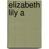 Elizabeth Lily A