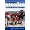Embodying Mexico door Ruth Hellier-Tinoco