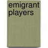 Emigrant Players door Paul Darby