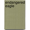 Endangered Eagle door Richard Carl Roth