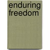 Enduring Freedom by Shawn Carpenter