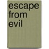 Escape From Evil