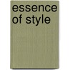 Essence of Style door Robert Hatfield Ellsworth
