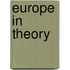 Europe in Theory