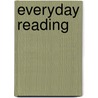 Everyday Reading door William Garrett Acree Jr.