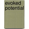 Evoked Potential by John McBrewster