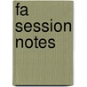 Fa Session Notes door Denise Gallagher