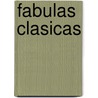 Fabulas Clasicas door Antologia