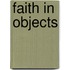 Faith In Objects