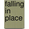 Falling in Place by Patrick O'Connell