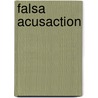Falsa Acusaction by Robert Heilburn