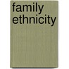 Family Ethnicity by Harriette Pipes McAdoo