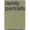 Family Portraits door Ken Carroll