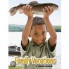 Family Vacations by Heather Adamson