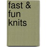 Fast & Fun Knits door Claire Garland