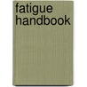Fatigue Handbook by A. Almar-Naess