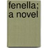 Fenella; A Novel