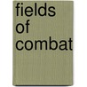 Fields Of Combat door Erin P. Finley