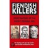 Fiendish Killers