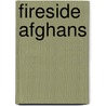 Fireside Afghans door Melissa Leapman Blowney