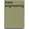 Foam Engineering door Paul Stevenson