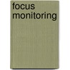 Focus Monitoring door Monika Schwenke