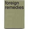 Foreign Remedies door Kevin P. Donnelly