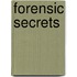 Forensic Secrets