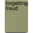 Forgetting Freud