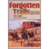 Forgotten Trails by Ron Anglin