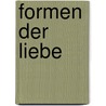 Formen der Liebe door Stanley Keleman