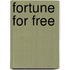 Fortune For Free