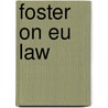 Foster On Eu Law door Nigel Foster