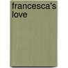 Francesca's Love door Edward Pulleyne