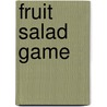 Fruit Salad Game door Childs Play
