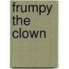 Frumpy The Clown door Judd Winnick